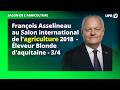 L'UPR au SIA2018 - épisode 3 : Échange avec un éleveur Blonde d'aquitaine