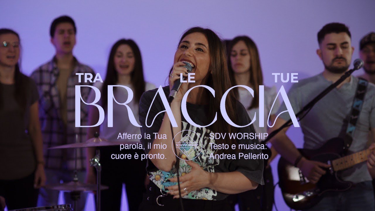 Tra le Tue braccia - SDV Worship (Official Videoclip)