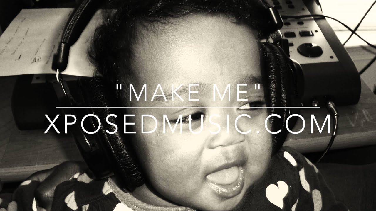 "Make Me" Snippet by Xposed Music