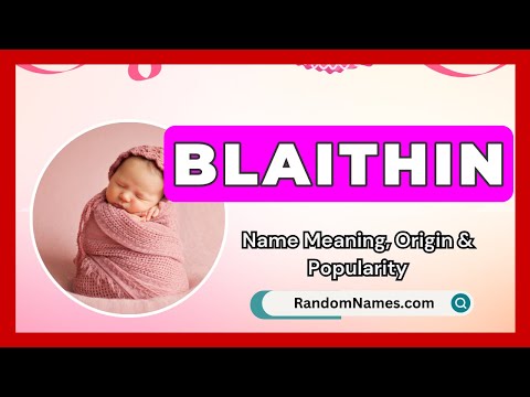 Blaithin Baby Girl Name Meaning Origin Popularity RandomNames Com 
