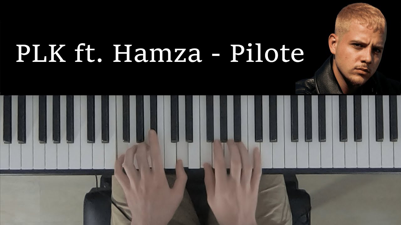 PLK ft. Hamza - Pilote (Piano Cover) ~ DjivSOK piano