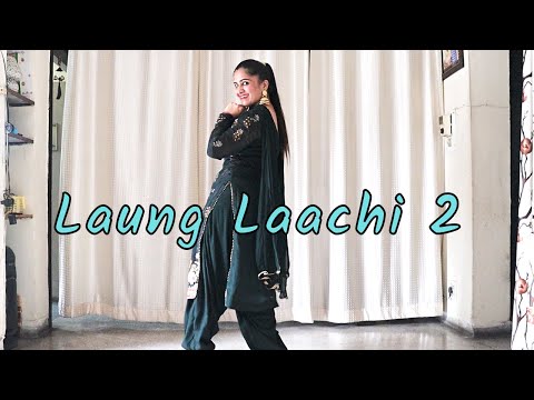 Laung Laachi 2 (Dance cover) | Amberdeep Singh | Ammy Virk | Neeru Bajwa