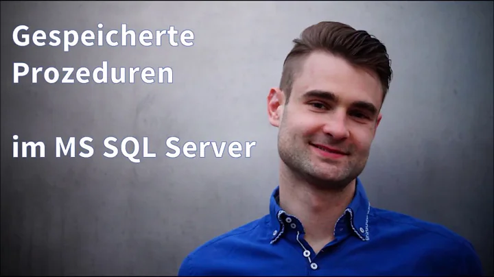 Tutorial Gespeicherte Prozeduren im MS SQL Server