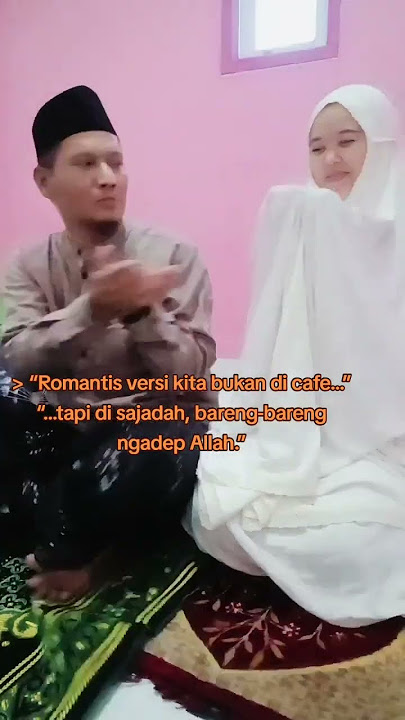 Romantis itu bukan di Cafe, tapi Sholat bareng 😍 #couples #islamicstatus