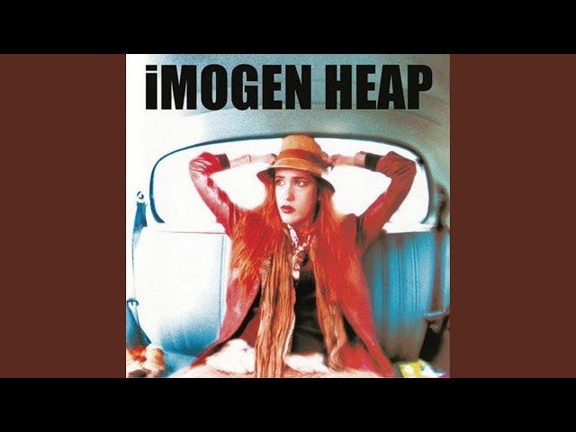 IMOGEN HEAP - OH ME OH MY