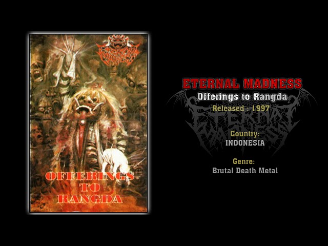 Eternal Madness (INA) - Offerings to Rangda (Full Album) 1997 class=