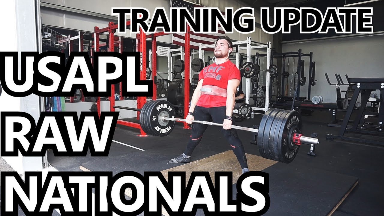 USAPL RAW NATIONALS PREP 3 TRAINING UPDATE MY CURRENT MACROS YouTube