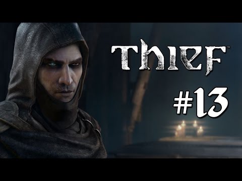 Thief Gameplay Walkthrough Part 13 : A Friend in Need - The Keep #2 (Xbox One/PS4/PC)