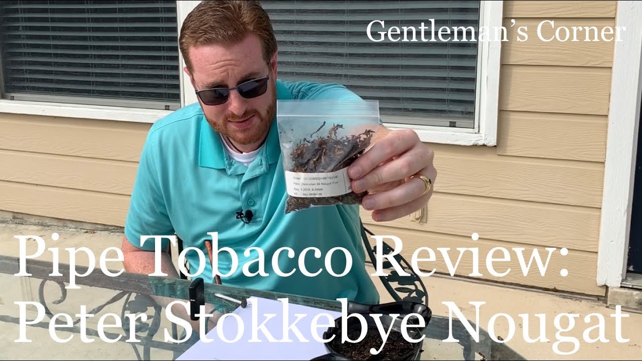 Pipe Tobacco Review: Peter Stokkebye Nougat
