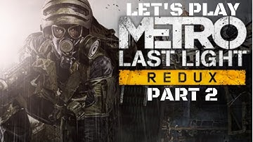 Metro: Last Light Redux - Let