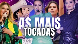 🎶AS MAIS TOCADAS __ ANA CASTELA, SIMONE MENDES, MARÍLIA MENDOÇA, MAIARA E MARAISA