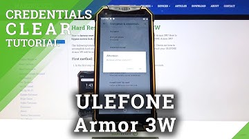 How to Clear Credentials in ULEFONE Armor 3W – Find Credential Storage