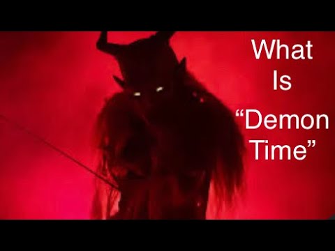 The Hidden Truth About “Demon Time” - YouTube