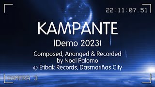 Kampante - Noel Palomo of Siakol (Demo 2023) | Composed, Arranged & Recorded @ Etibak Records, Dasma