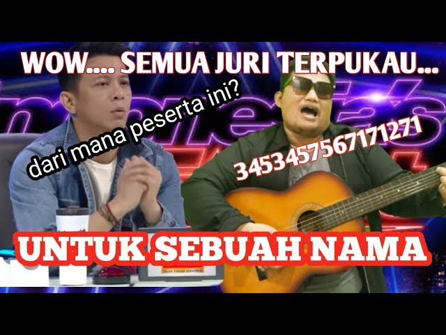 wow. lagu UNTUK SEBUAH NAMA bergema di INDONESIA GOT TALENT parody. class=