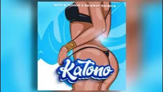 Katono-Kent and flosso ft Rickman manrick(official audio)