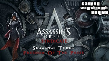 Assassins Creed Syndicate (100% Sync) - Sequence 3 - Freedom Of The Press