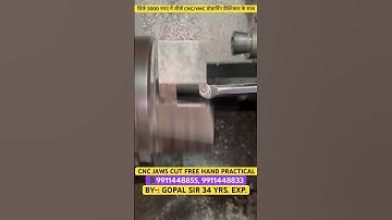 CNC JAWS CUT FREE HAND PRACTICAL। #cnc #cncprogramming #machine #cnctraining #cncbasic