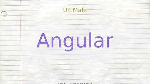 How to pronounce angular