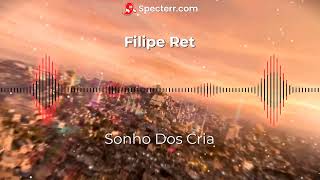 Filipe Ret - Sonho Dos Cria (432Hz)