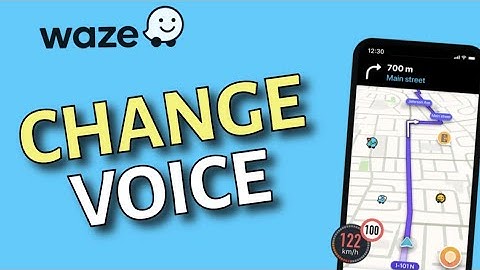 How to Change Voice on Waze 2025?