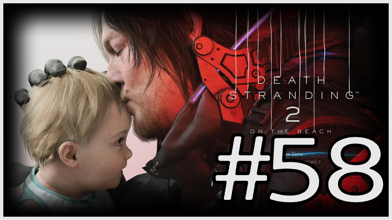 【DEATH STRANDING 2】#58 - YouTube