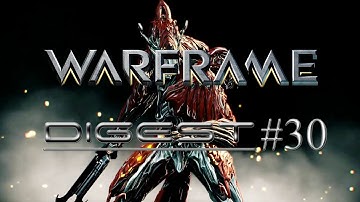WARFRAME DIGEST #30 - Devstream #48 Recap (TennoLIVE 2015)