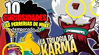 10 CURIOSIDADES de LA TRILOGIA DE KARMA 😨✨- Las Perrerías de Mike LA TRILOGIA DE KARMA