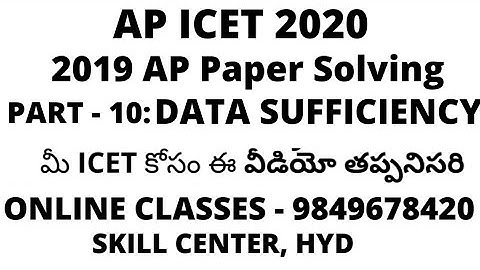 ap icet previous paper explanation 2019 part-10/Data sufficiency