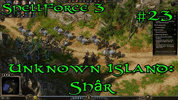 SpellForce 3 Campaign Part 23 - Unknown Island: Shâr