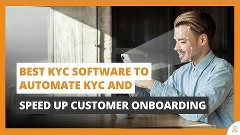 Best KYC Software to Automate Customer Onboarding and Stay Compliant