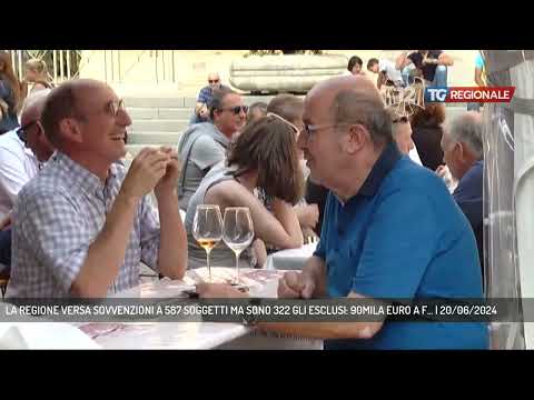LA REGIONE VERSA SOVVENZIONI A 587 SOGGETTI MA SONO 322 GLI ESCLUSI: 90MILA EURO A F... | 20/06/2024
