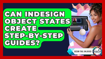 Can InDesign Object States Create Step-by-step Guides? - Design Tool Unlocked