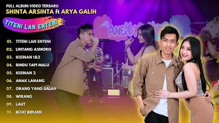 SHINTA ARSINTA ft ARYA GALIH 'TITENI LAN ENTENI' - FULL ALBUM VIDEO TERBARU 2024 - SHINTA ARSINTA