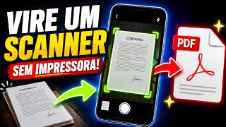 Como Escanear Documentos Pelo Celular (PDF em Segundos) - TUTORIAL Passo A Passo SEM IMPRESSORA