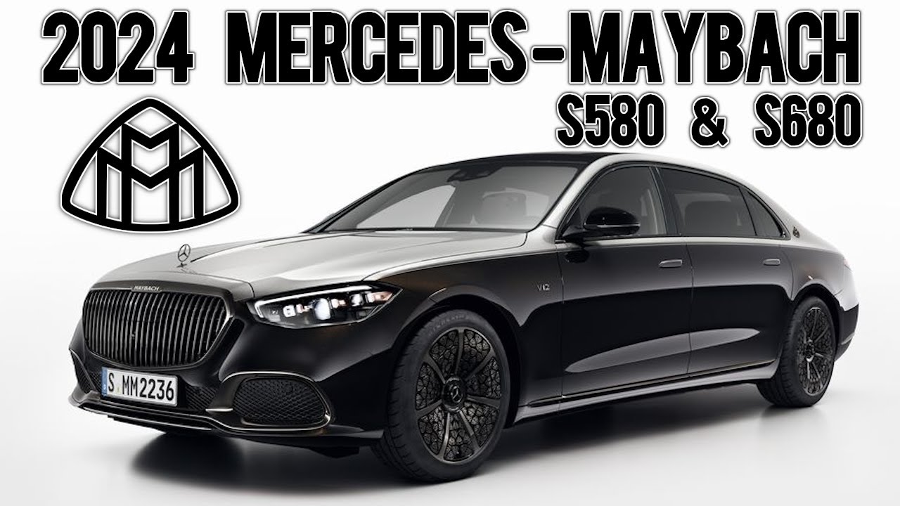 ALL NEW 2024 MERCEDESMAYBACH S580 & S680 PRICING, FIRST LOOK