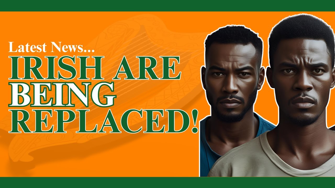 Ireland is Being Re-Colonized! The Changing Face of Ireland!