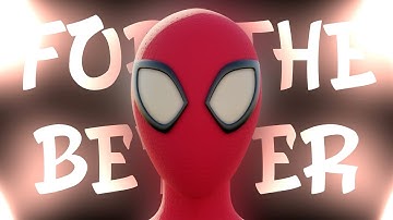 For The Better | Spider-Man Animation (ft. @joshkeaton )