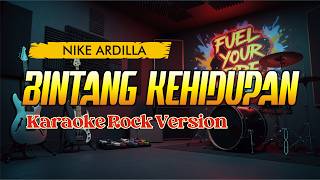 Nike Ardilla - Bintang Kehidupan | Karaoke Rock Version