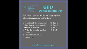 GED® Math Prep: Writing Algebraic Expressions