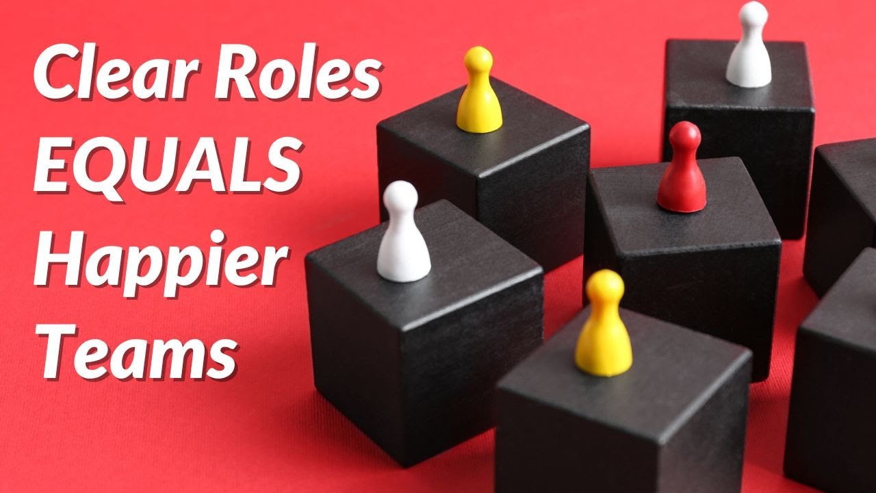 Clear Roles EQUALS Happier Teams | Jo Ilfeld - Executive Leadership ...