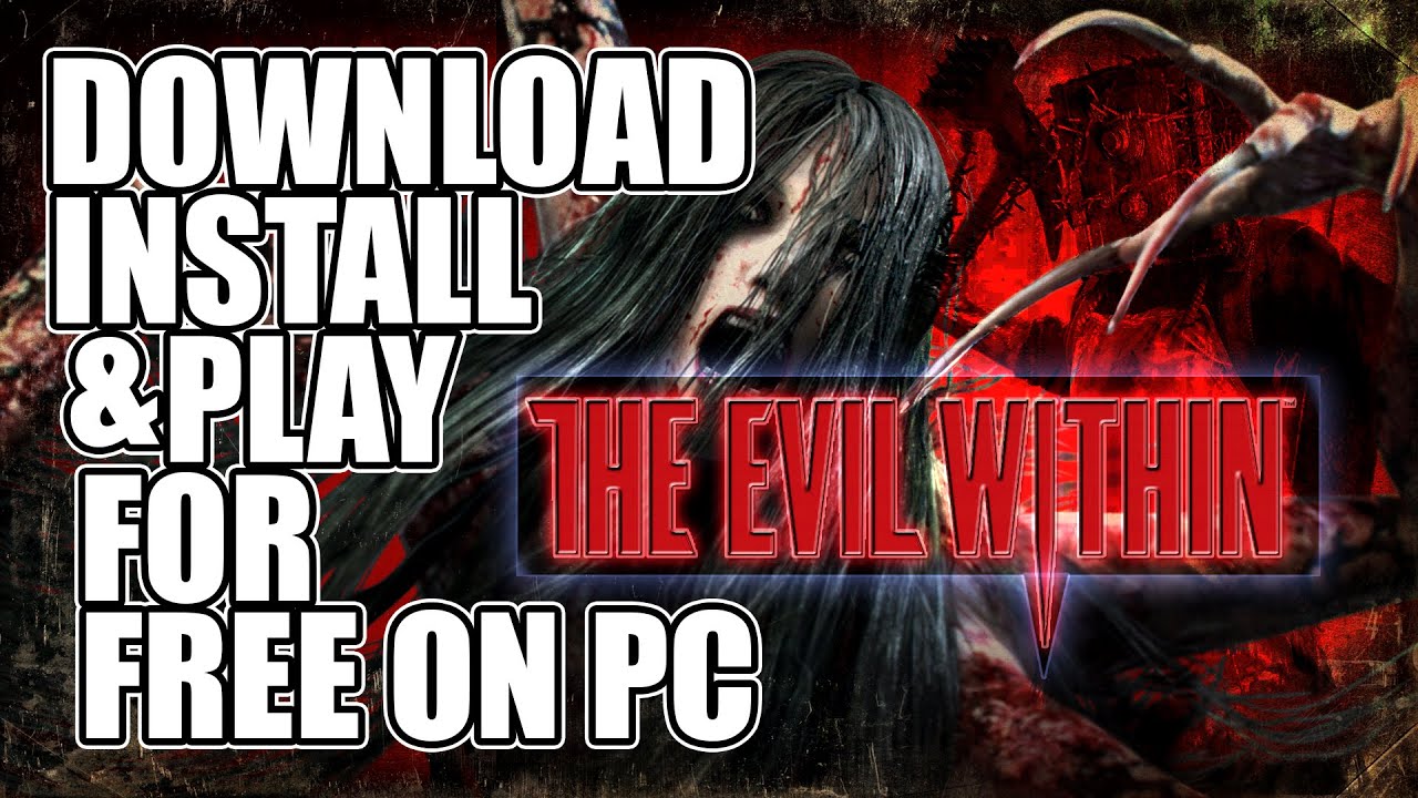 The Evil Within PC Download Install And Play For Free YouTube