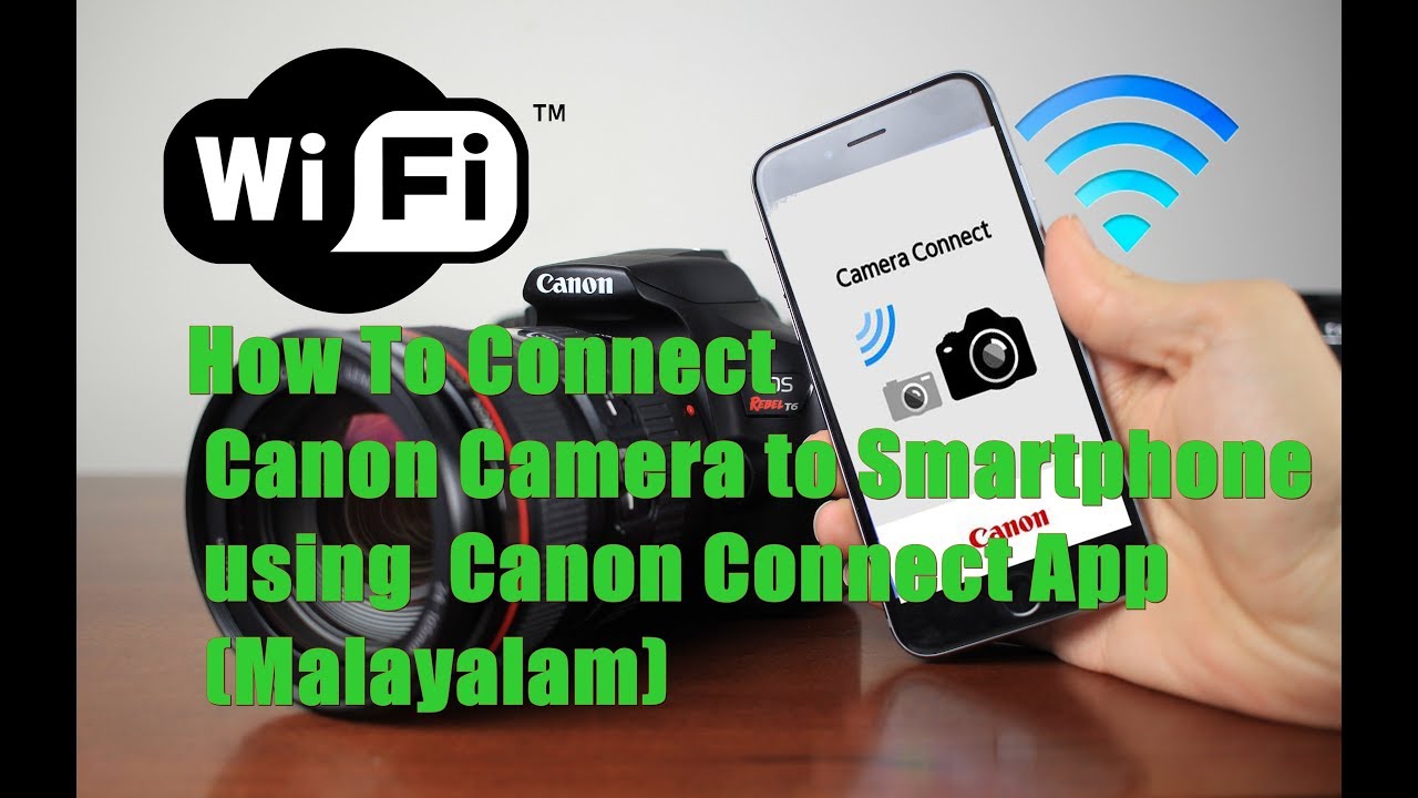 How to connect canon camera to smart phone using canon ...