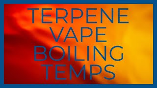 Crafty Plus Vape Temps/ Terpene Boiling Temps