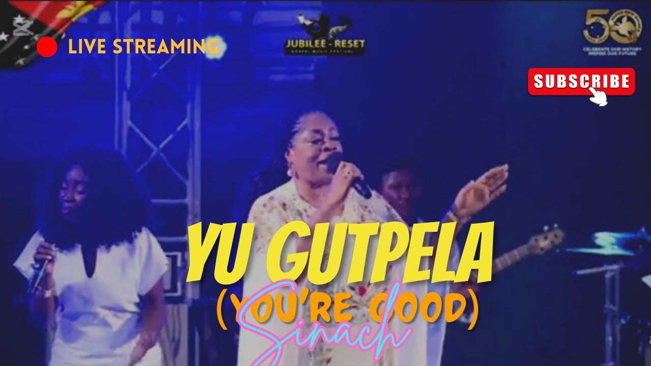 PNG Jubilee -Reset:You Gutpela (You're Good)-Sinach #YouGutpela #sinach #jubileecelebration