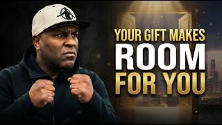 Your gift make your room for you |Eric Thomas motivation