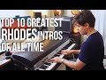 Top 10 greatest rhodes piano intros of all time