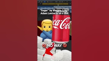 “Sugar” by Maroon 5 BUT Adam Levine is on a diet