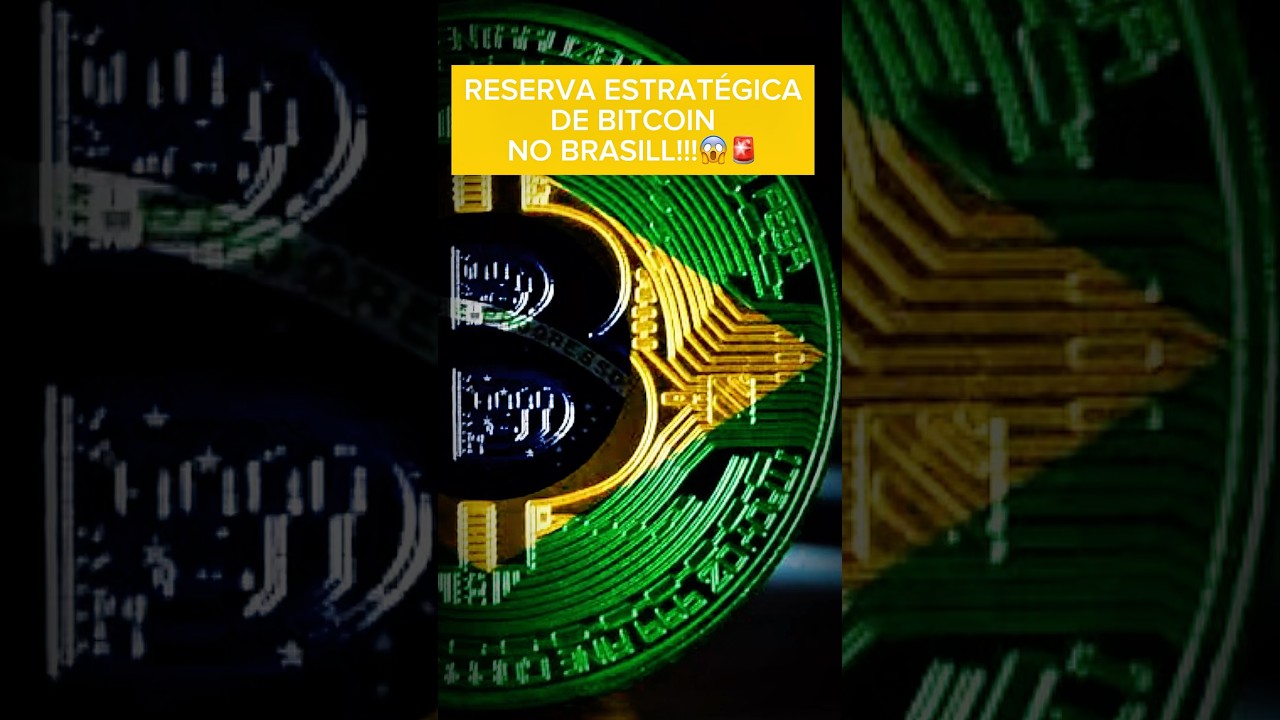 RESERVA ESTRATÉGICA de BITCOIN NO BRASIL!! 🚨 - YouTube