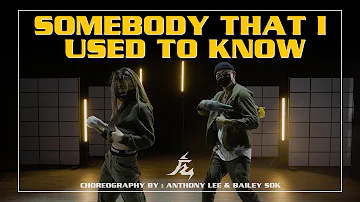 "Somebody That I Used To Know" Choreography by Anthony Lee & Bailey Sok